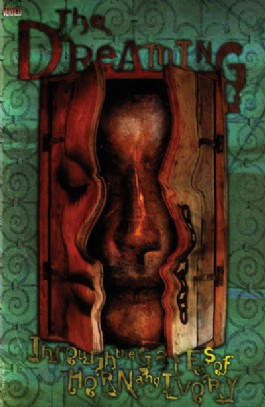 The Dreaming: Through the Gates of Horn and Ivory