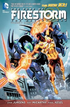 The Fury of Firestorm: the Nuclear Man: Takeover #3