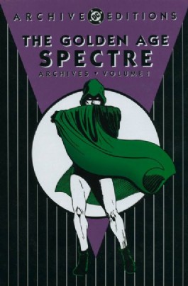 The Golden Age Spectre Archives #1