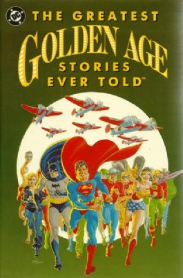 The Greatest Golden Age Stories Ever Told
