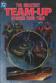 The Greatest Team-Up Stories Ever Told 1989
