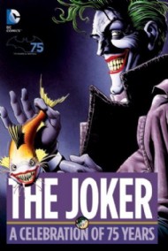 The Joker: a Celebration of 75 Years 2014