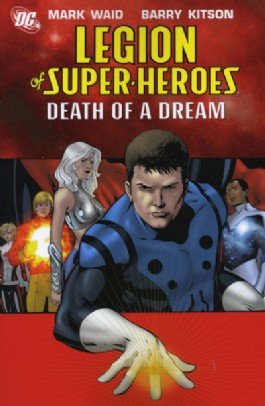 Legion of Super-Heroes: Death of a Dream