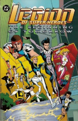 Legion of Super-Heroes: the Beginning of Tomorrow