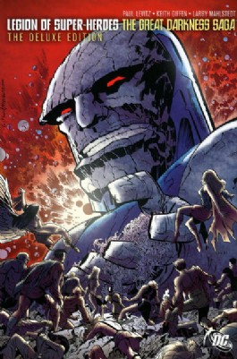 Legion of Super-Heroes: the Great Darkness Saga Deluxe Edition