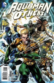 Aquaman and the Others 2014 - 2015 #1