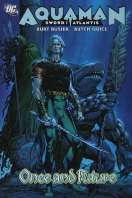 Aquaman: Sword of Atlantis: Once and Future #1