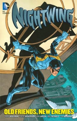 Nightwing: Old Friends, New Enemies