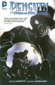 Penguin: Pain and Prejudice 2011 - 2012