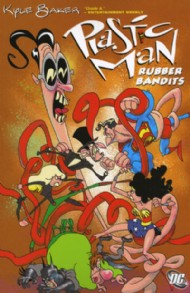 Plastic Man: Rubber Bandits 2006