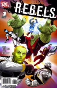 R.E.B.E.L.S. 2009 - 2011 #1