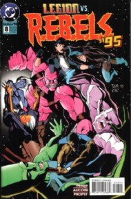 R.E.B.E.L.S. '94-'96 1994 - 1996 #8