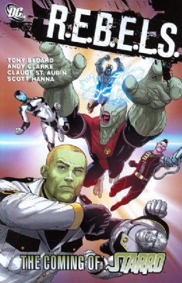R.E.B.E.L.S.: the Coming of Starro #1