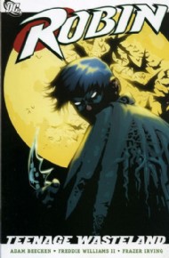 Robin: Teenage Wasteland 2007