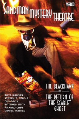 Sandman Mystery Theatre: the Blackhawk and the Return of the Scarlet Ghost