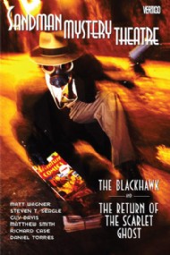 Sandman Mystery Theatre: the Blackhawk and the Return of the Scarlet Ghost 2010