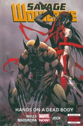 Savage Wolverine: Hands on a Dead Body