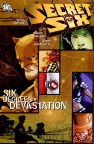 Secret Six (Series One): Six Degrees of Devastation 2007
