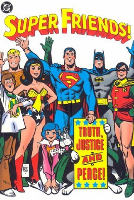 Super Friends: Truth, Justice and Peace