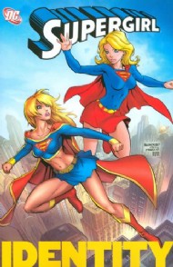 Supergirl: Identity 2007