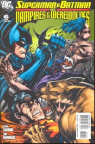 Superman and Batman Versus Vampires and Werewolves 2008 - 2009 #6