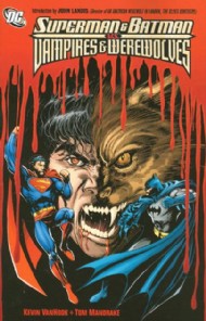 Superman and Batman Versus Vampires and Werewolves 2008 - 2009