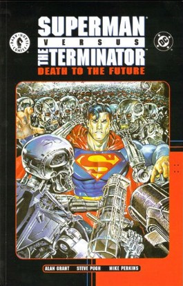 Superman Vs. the Terminator: Death to the Future