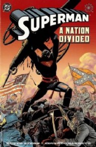 Superman: a Nation Divided 1999