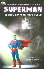 Superman: Escape From Bizarro World 2008