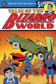 Superman: Tales of the Bizarro World 2000