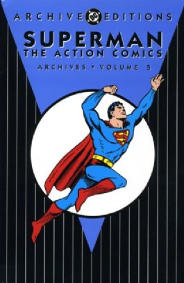 Superman: the Action Comics Archives #5