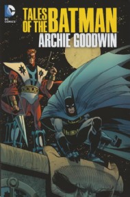 Tales of the Batman: Archie Goodwin 2013