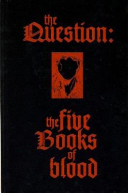The Question: the Five Books of Blood
