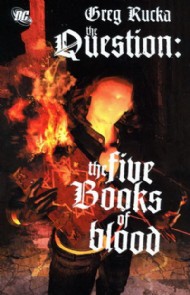 The Question: the Five Books of Blood 2008