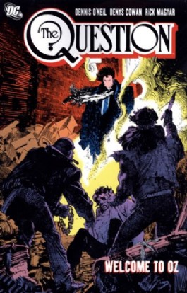 The Question: Welcome to Oz #4
