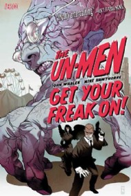 The Un-Men: Get Your Freak On! 2008