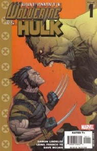 Ultimate Wolverine Vs. Hulk 2006 - 2009 #1