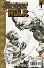 Ultimate Wolverine Vs. Hulk 2006 - 2009 #1