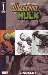 Ultimate Wolverine Vs. Hulk 2006 - 2009 #1