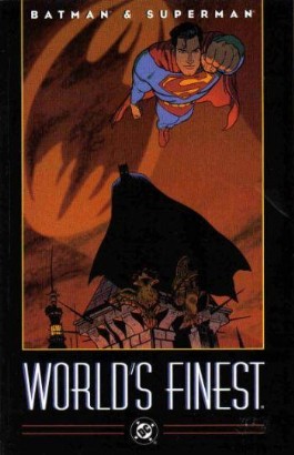Batman and Superman: World's Finest