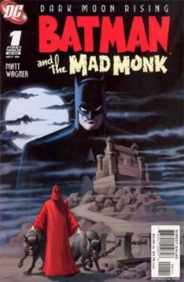 Batman and the Mad Monk #1