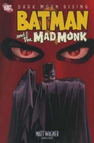 Batman and the Mad Monk 2007
