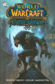 World of Warcraft: Curse of the Worgen 2011