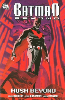 Batman Beyond: Hush Beyond