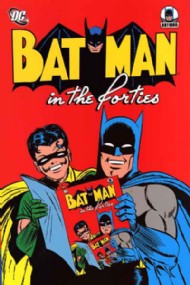 Batman in the Forties 2004