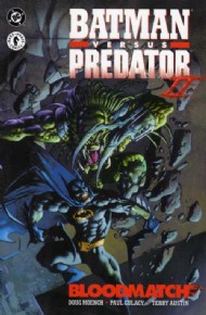 Batman Versus Predator Ii: Bloodmatch 1994 - 1995