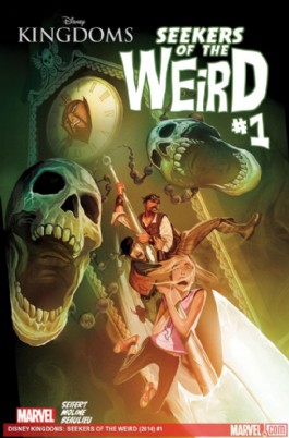 Disney Kingdoms: Seekers of the Weird #1