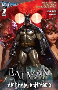 Batman: Arkham Unhinged  #1