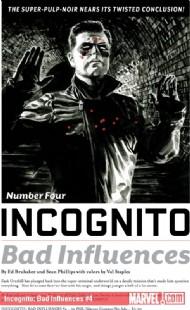 Incognito: Bad Influences 2010 - 2011 #4