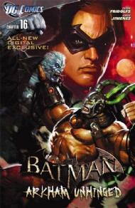 Batman: Arkham Unhinged  #16
